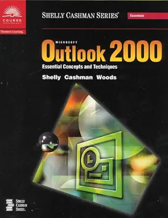 microsoft outlook 2000 essential concepts and techniques 1st edition gary b shelly ,thomas j cashman ,denise