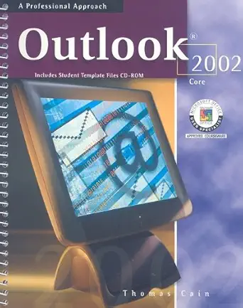 microsoft outlook 2002 core a professional approach   with cd rom 1st edition thomas cain 0078273919,