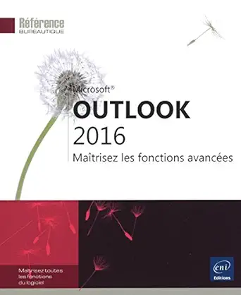 outlook 2016 maatrisez les fonctions avancaes 1st edition collectif collectif 2746099012, 978-2746099012