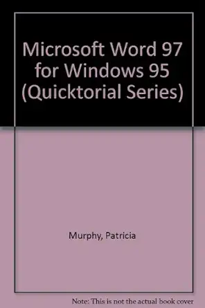 microsoft word 97 for windows 95 quicktorial 1st edition patricia murphy 0538684232, 978-0538684231