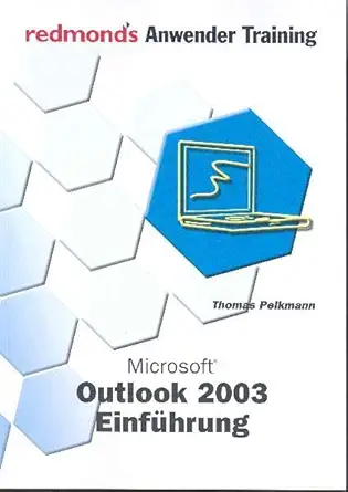 microsoft outlook 2003 einfa 1/4hrung 1st edition thomas pelkmann 3902116331, 978-3902116338