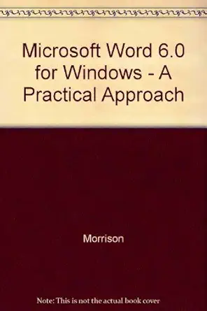 microsoft word 6 0 for windows a practical approach 1st edition connie morrison 0538712759, 978-0538712750