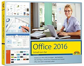 office 2016 schnell zum ziel word excel outlook auf einen blick alles erkla rt 1st edition philip kiefer