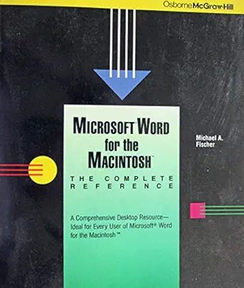 microsoft word for the macintosh the complete reference 1st edition michael fischer 007881331x, 978-0078813313