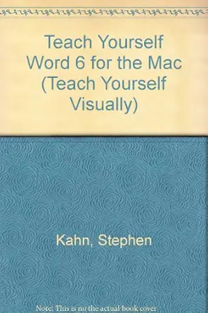 teach yourself word 6 0 for the macintosh/book and disk 1st edition stephen kahn 1558283714, 978-1558283718