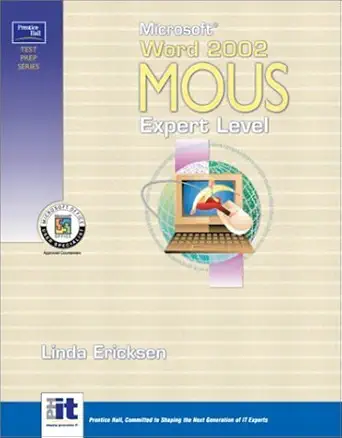 microsoft word 2002 mous expert level 1st edition linda ericksen 0130384844, 978-0130384843