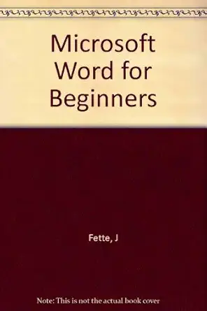 microsoft word for beginners 1st edition joachim fette 1557550689, 978-1557550682