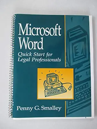 microsoft word quick start for legal professionals 1st edition penny g smalley 0132440962, 978-0132440967
