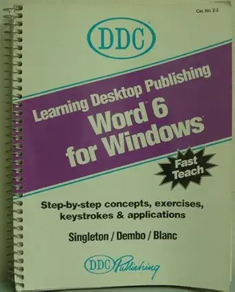 learning desktop publishing microsoft word 6 0 for windows 1st edition mike singleton ,dembo ,blanc