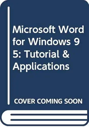 microsoft word 7 for windows 95 tutorial and applications 1st edition connie morrison ,brenda lewis