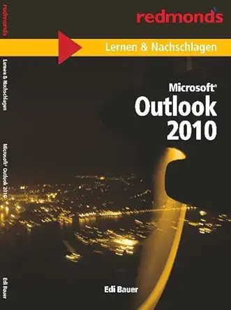 microsoft outlook 2010 lernen and nachschlagen 1st edition edi bauer 3990230484, 978-3990230480