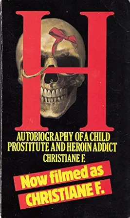 h autobiography of a child prostitute and heroin addict 1st edition christiane, translated by susanne