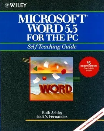 microsoft word 5 5 for the pc self teaching guide 1st edition ruth ashley ,judi n fernandez 0471535125,