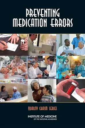 preventing medication errors 1st edition institute of medicine ,board on health care services ,committee on