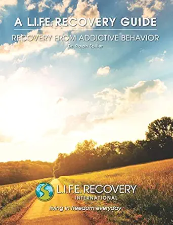 l i f e guide for recovery from addictive behavior freedom from alcohol drug gambling and other addictions