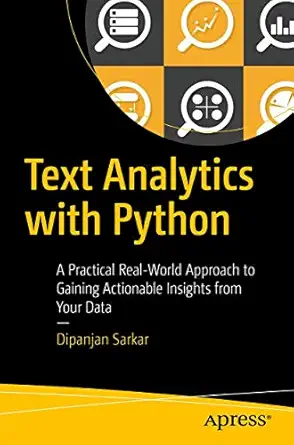 text analytics with python a practical real world approach to gaining actionable insights from your data 1st