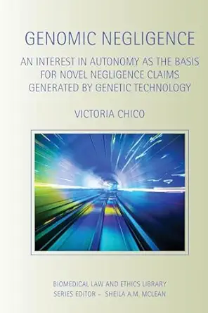 genomic negligence 1st edition victoria chico 0415859468, 978-0415859462
