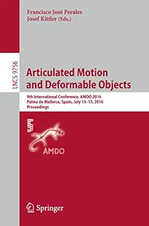 articulated motion and deformable objects 9th international conference amdo 2016 palma de mallorca spain july