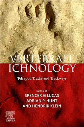 vertebrate ichnology tetrapod tracks and trackways 1st edition spencer g lucas ,adrian hunt p ,hendrik klein