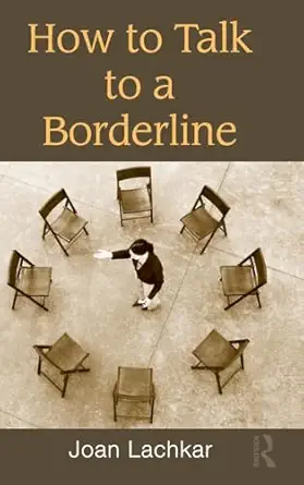 how to talk to a borderline 1st edition joan lachkar 0415876494, 978-0415876490