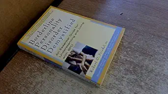 borderline personality disorder demystified an essential guide for understanding and living with bpd 1st