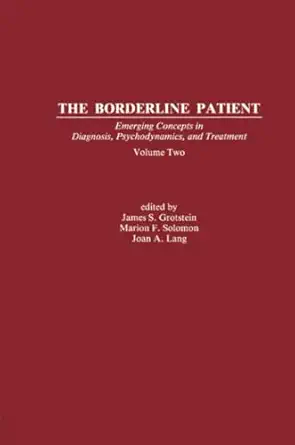 the borderline patient 1st edition james s grotstein ,marion f solomon ,joan a lang 1138872180, 978-1138872189
