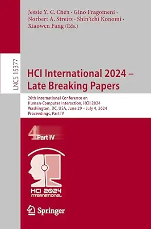 hci international 2024 a late breaking papers 26th international conference on human computer interaction
