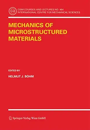 mechanics of microstructured materials 1st edition helmut j ba hm 321124154x, 978-3211241547