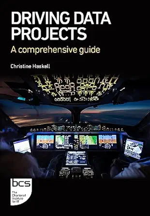 driving data projects a comprehensive guide 1st edition christine haskell 1780176236, 978-1780176239