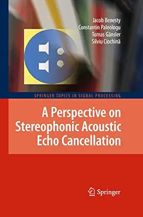 a perspective on stereophonic acoustic echo cancellation 1st edition jacob benesty ,constantin paleologu