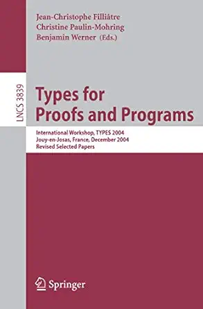 types for proofs and programs international workshop types 2004 jouy en josas france december 15 18 2004