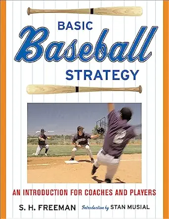basic baseball strategy an introduction for coaches and players 1st edition chuck freeman 0071455019,