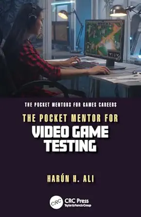 the pocket mentor for video game testing 1st edition harun h ali 1032323973, 978-1032323978