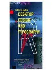 rules for desktop design 1st edition david collier 0201544164, 978-0201544169
