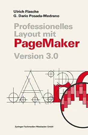 professionelles layout mit pagemaker version 3 0 1st edition ulrich flasche 3528046643, 978-3528046644