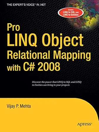 pro linq object relational mapping in c# 2008 1st edition vijay p mehta 1590599659, 978-1590599655