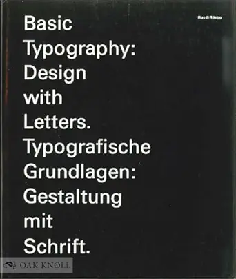 basic typography design with letters typografische grundlagen gestaltung mit schrift 1st edition ruedi ruegg