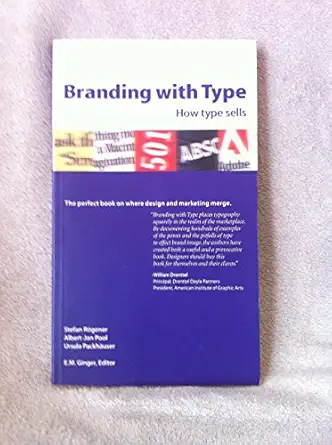 branding with type 1st edition stefan rogener ,albert jan pool ,ursula packhauser ,e m ginger ,stephanie
