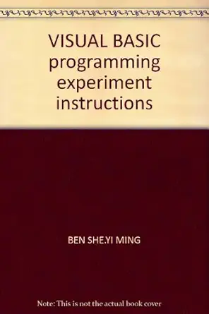 visual basic programming experiment instructions 1st edition ben she yi ming 712105339x, 978-7121053399