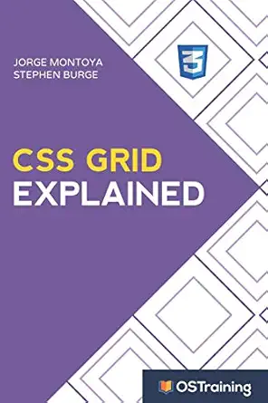 css grid explained your step by step guide to css grid 1st edition jorge montoya ,stephen burge 1728828376,