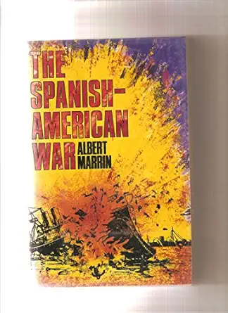 the spanish american war 1st edition albert marrin 0689316631, 978-0689316630