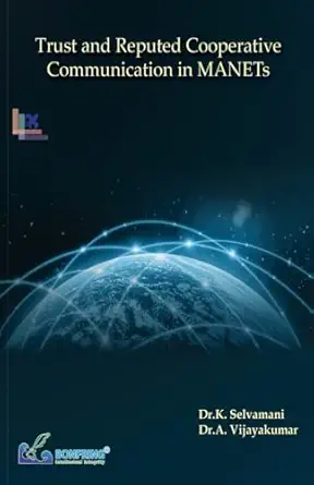 trust and reputed cooperative communication in manets 1st edition dr a vijayakumar dr k selvamani 9386176920,