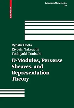 d modules perverse sheaves and representation theory 1st edition ryoshi hotta ,kiyoshi takeuchi ,toshiyuki