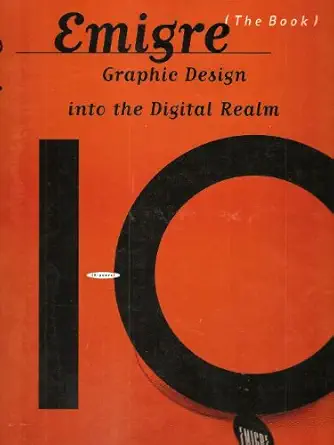emigre graphic design into the digital realm 1st edition rudy vanderlans 0442013809, 978-0442013806