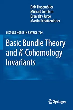 basic bundle theory and k cohomology invariants 1st edition dale husema ller ,michael joachim ,branislav