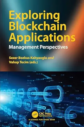 exploring blockchain applications management perspectives 1st edition sezer bozkus kahyaoglu ,vahap tecim