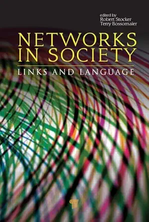 networks in society links and language 1st edition robert stocker ,terry bossomaier 9814316288, 978-9814316286