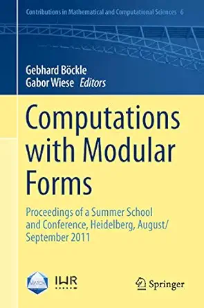 computations with modular forms proceedings of a summer school and conference heidelberg august/september