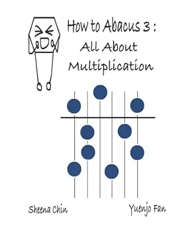 how to abacus 3 all about multiplication 1st edition yuenjo fan ,sheena chin 1949622045, 978-1949622041