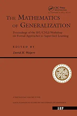 the mathematics of generalization 1st edition david h wolpert 0367320517, 978-0367320515